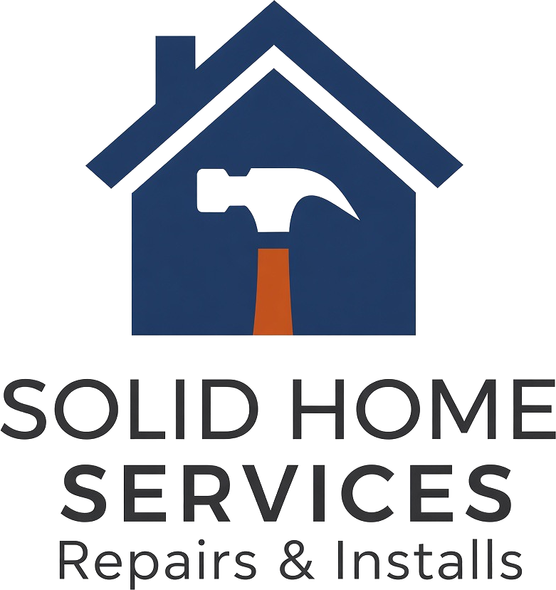 Solid Home Services — Repairs & Installs